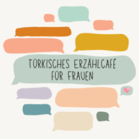 Türkisches Erzählcafé für Frauen