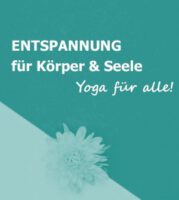 Yoga für alle! Entspannung für Körper und Seele